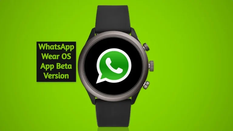 WhatsApp Wear OS App Beta Version Started